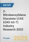 2-Nitrobenzylidene Diacetate (CAS 6345-63-7) Industry Research 2025: Global and Regional Market Trends 2019-2024 and Forecast to 2029 - Product Thumbnail Image