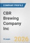 CBR Brewing Company Inc. Fundamental Company Report Including Financial, SWOT, Competitors and Industry Analysis - Product Thumbnail Image