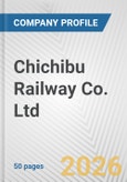 Chichibu Railway Co. Ltd. Fundamental Company Report Including Financial, SWOT, Competitors and Industry Analysis- Product Image