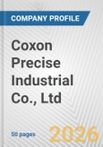 Coxon Precise Industrial Co., Ltd. Fundamental Company Report Including Financial, SWOT, Competitors and Industry Analysis- Product Image