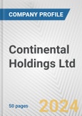 Continental Holdings Ltd. Fundamental Company Report Including Financial, SWOT, Competitors and Industry Analysis- Product Image