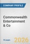 Commonwealth Entertainment & Co. Fundamental Company Report Including Financial, SWOT, Competitors and Industry Analysis - Product Thumbnail Image