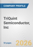 TriQuint Semiconductor, Inc. Fundamental Company Report Including Financial, SWOT, Competitors and Industry Analysis- Product Image