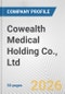 Cowealth Medical Holding Co., Ltd. Fundamental Company Report Including Financial, SWOT, Competitors and Industry Analysis - Product Thumbnail Image