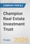 Champion Real Estate Investment Trust Fundamental Company Report Including Financial, SWOT, Competitors and Industry Analysis - Product Thumbnail Image