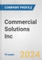 Commercial Solutions Inc. Fundamental Company Report Including Financial, SWOT, Competitors and Industry Analysis - Product Thumbnail Image