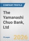 The Yamanashi Chuo Bank, Ltd. Fundamental Company Report Including Financial, SWOT, Competitors and Industry Analysis - Product Thumbnail Image