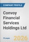 Convoy Financial Services Holdings Ltd Fundamental Company Report Including Financial, SWOT, Competitors and Industry Analysis - Product Thumbnail Image