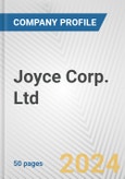 Joyce Corp. Ltd. Fundamental Company Report Including Financial, SWOT, Competitors and Industry Analysis- Product Image