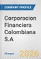Corporacion Financiera Colombiana S.A. Fundamental Company Report Including Financial, SWOT, Competitors and Industry Analysis - Product Thumbnail Image