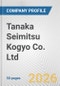 Tanaka Seimitsu Kogyo Co. Ltd. Fundamental Company Report Including Financial, SWOT, Competitors and Industry Analysis - Product Thumbnail Image