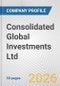 Consolidated Global Investments Ltd. Fundamental Company Report Including Financial, SWOT, Competitors and Industry Analysis - Product Thumbnail Image