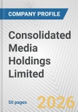 Consolidated Media Holdings Limited Fundamental Company Report Including Financial, SWOT, Competitors and Industry Analysis- Product Image
