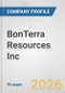BonTerra Resources Inc. Fundamental Company Report Including Financial, SWOT, Competitors and Industry Analysis - Product Thumbnail Image