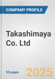 Takashimaya Co. Ltd. Fundamental Company Report Including Financial, SWOT, Competitors and Industry Analysis- Product Image