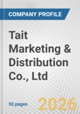 Tait Marketing & Distribution Co., Ltd. Fundamental Company Report Including Financial, SWOT, Competitors and Industry Analysis- Product Image