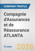 Compagnie d'Assurances et de Réassurance ATLANTA Fundamental Company Report Including Financial, SWOT, Competitors and Industry Analysis- Product Image