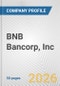 BNB Bancorp, Inc Fundamental Company Report Including Financial, SWOT, Competitors and Industry Analysis - Product Thumbnail Image