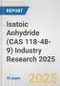 Isatoic Anhydride (CAS 118-48-9) Industry Research 2025: Global and Regional Market Trends 2019-2024 and Forecast to 2029 - Product Thumbnail Image