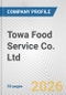 Towa Food Service Co. Ltd. Fundamental Company Report Including Financial, SWOT, Competitors and Industry Analysis - Product Thumbnail Image