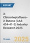 3-Chloroheptafluoro-2-Butene (CAS 434-41-3) Industry Research 2025: Global and Regional Market Trends 2019-2024 and Forecast to 2029 - Product Thumbnail Image