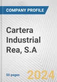 Cartera Industrial Rea, S.A. Fundamental Company Report Including Financial, SWOT, Competitors and Industry Analysis- Product Image