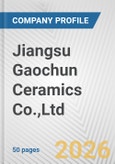 Jiangsu Gaochun Ceramics Co.,Ltd. Fundamental Company Report Including Financial, SWOT, Competitors and Industry Analysis- Product Image