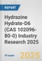 Hydrazine Hydrate-D6 (CAS 102096-80-0) Industry Research 2025: Global and Regional Market Trends 2019-2024 and Forecast to 2029 - Product Thumbnail Image