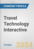 Travel Technology Interactive Fundamental Company Report Including Financial, SWOT, Competitors and Industry Analysis- Product Image