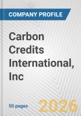 Carbon Credits International, Inc. Fundamental Company Report Including Financial, SWOT, Competitors and Industry Analysis- Product Image