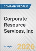 Corporate Resource Services, Inc. Fundamental Company Report Including Financial, SWOT, Competitors and Industry Analysis- Product Image