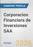 Corporacion Financiera de Inversiones SAA Fundamental Company Report Including Financial, SWOT, Competitors and Industry Analysis- Product Image