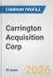 Carrington Acquisition Corp. Fundamental Company Report Including Financial, SWOT, Competitors and Industry Analysis - Product Thumbnail Image