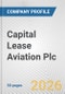 Capital Lease Aviation Plc Fundamental Company Report Including Financial, SWOT, Competitors and Industry Analysis - Product Thumbnail Image