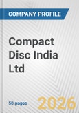 Compact Disc India Ltd. Fundamental Company Report Including Financial, SWOT, Competitors and Industry Analysis- Product Image