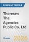 Thoresen Thai Agencies Public Co. Ltd. Fundamental Company Report Including Financial, SWOT, Competitors and Industry Analysis - Product Thumbnail Image