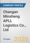 Changan Minsheng APLL Logistics Co., Ltd. Fundamental Company Report Including Financial, SWOT, Competitors and Industry Analysis - Product Thumbnail Image