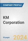 KM Corporation Fundamental Company Report Including Financial, SWOT, Competitors and Industry Analysis- Product Image