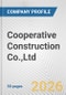 Cooperative Construction Co.,Ltd. Fundamental Company Report Including Financial, SWOT, Competitors and Industry Analysis - Product Thumbnail Image