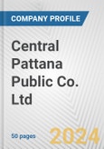 Central Pattana Public Co. Ltd. Fundamental Company Report Including Financial, SWOT, Competitors and Industry Analysis- Product Image