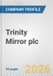 Trinity Mirror plc Fundamental Company Report Including Financial, SWOT, Competitors and Industry Analysis - Product Thumbnail Image