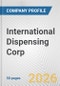 International Dispensing Corp. Fundamental Company Report Including Financial, SWOT, Competitors and Industry Analysis - Product Thumbnail Image