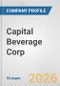 Capital Beverage Corp. Fundamental Company Report Including Financial, SWOT, Competitors and Industry Analysis - Product Thumbnail Image