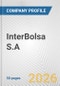 InterBolsa S.A. Fundamental Company Report Including Financial, SWOT, Competitors and Industry Analysis - Product Thumbnail Image