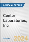 Center Laboratories, Inc. Fundamental Company Report Including Financial, SWOT, Competitors and Industry Analysis- Product Image