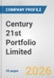 Century 21st Portfolio Limited Fundamental Company Report Including Financial, SWOT, Competitors and Industry Analysis - Product Thumbnail Image