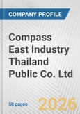 Compass East Industry Thailand Public Co. Ltd. Fundamental Company Report Including Financial, SWOT, Competitors and Industry Analysis- Product Image