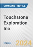 Touchstone Exploration Inc. Fundamental Company Report Including Financial, SWOT, Competitors and Industry Analysis- Product Image