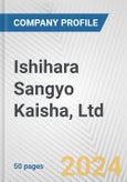 Ishihara Sangyo Kaisha, Ltd. Fundamental Company Report Including Financial, SWOT, Competitors and Industry Analysis- Product Image