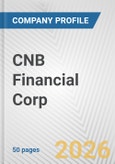 CNB Financial Corp. Fundamental Company Report Including Financial, SWOT, Competitors and Industry Analysis- Product Image